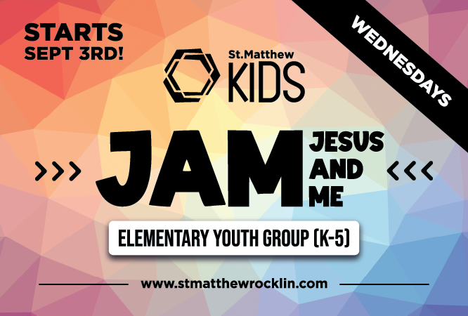 Wednesday Night JAM at St. Matthew